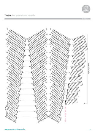 3www.coatscrafts.com.br
Técnica: Saia longa vintage colorida
BR 685/11
carr.deidaevolta
carr.circular
 