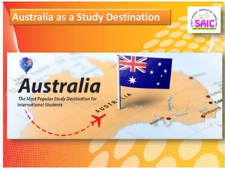 Australia as a Study Destination
 