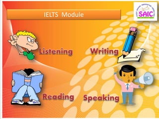 IELTS Module
 