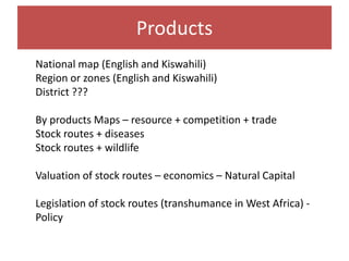 Participatory mapping of livestock stock routes in Tanzania