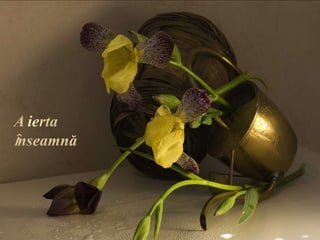 A ierta ȋnseamnă