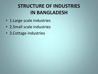 Industrial sector of Bangladesh | PPTX