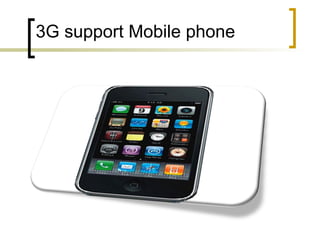 3G support Mobile phone
 