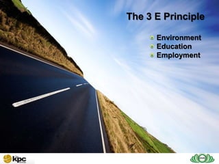 The 3 E Principle
        SAIG company profile…



SAIG                             Environment
                                 Education
Today                            Employment
 