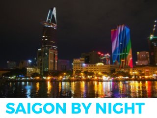 SAIGON BY NIGHT
 