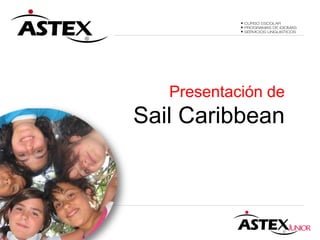 Presentación de
Sail Caribbean
 