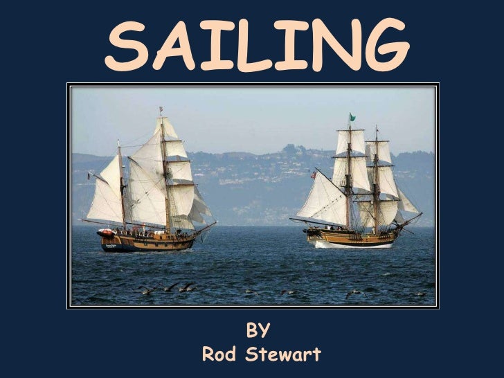 SAILING BY Rod Stewart 