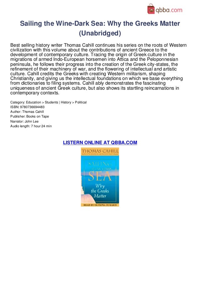 Sailing thewinedarkseawhythegreeksmatterunabridged