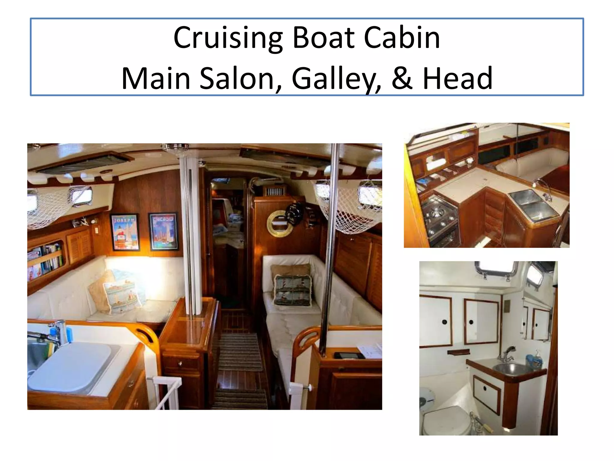 Cruising Boat Cabin
Main Salon, Galley, & Head
 
