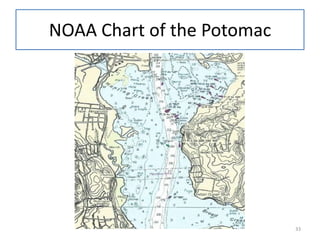 NOAA Chart of the Potomac
33
 