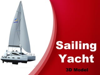 Sailing
Yacht
3D Model
 