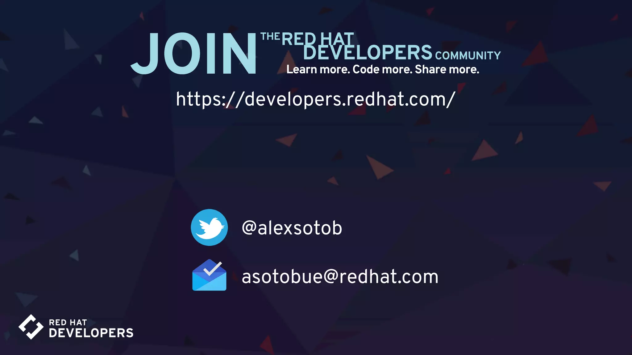 https://developers.redhat.com/
@alexsotob
asotobue@redhat.com
 