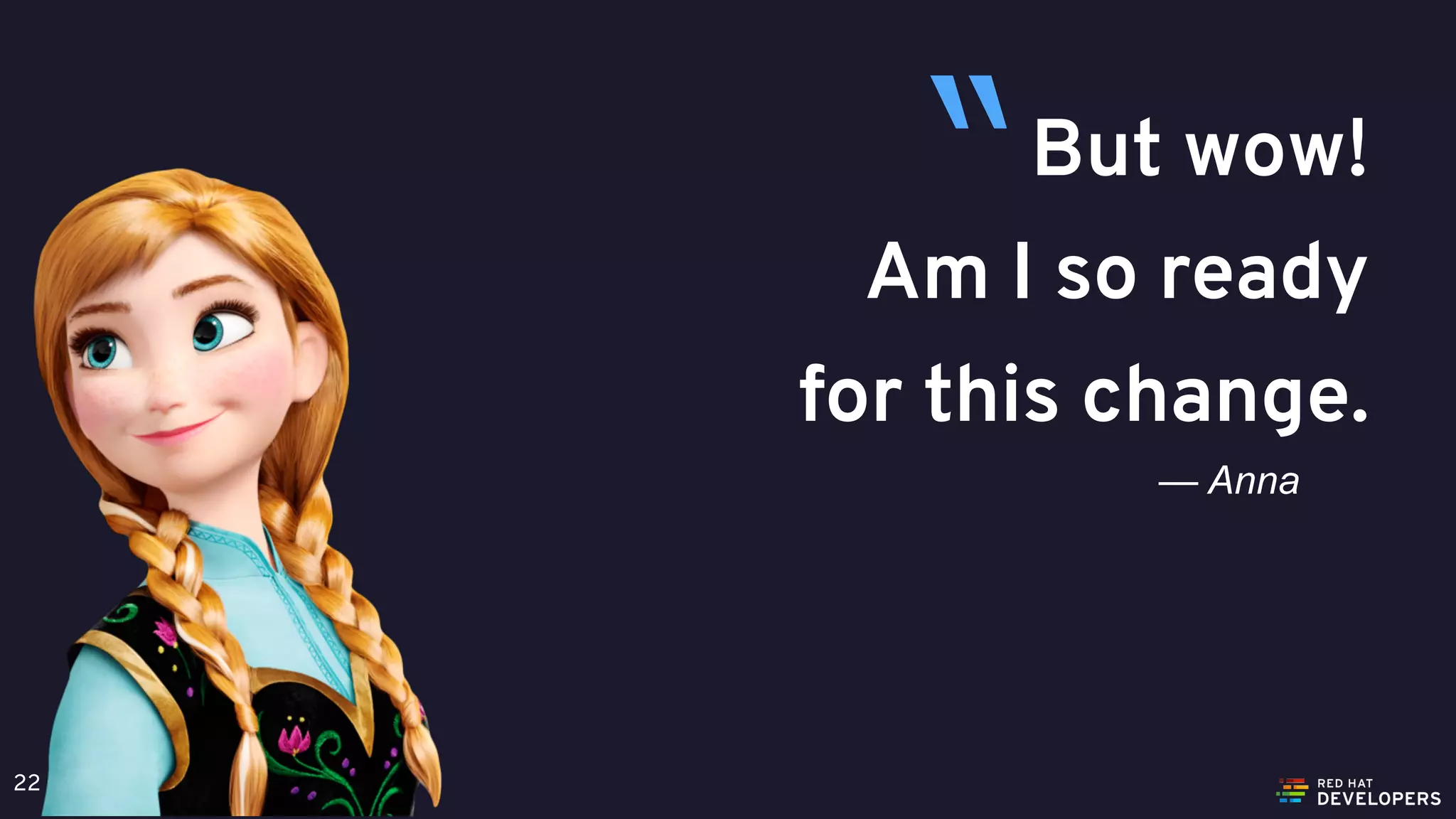 @alexsotob22
But wow!
Am I so ready
for this change.
— Anna
“
 