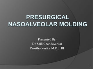Presented By:
Dr. Saili Chandavarkar
Prosthodontics M.D.S. III
1
 