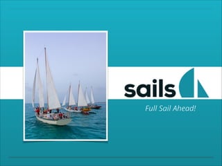 Full Sail Ahead!

 