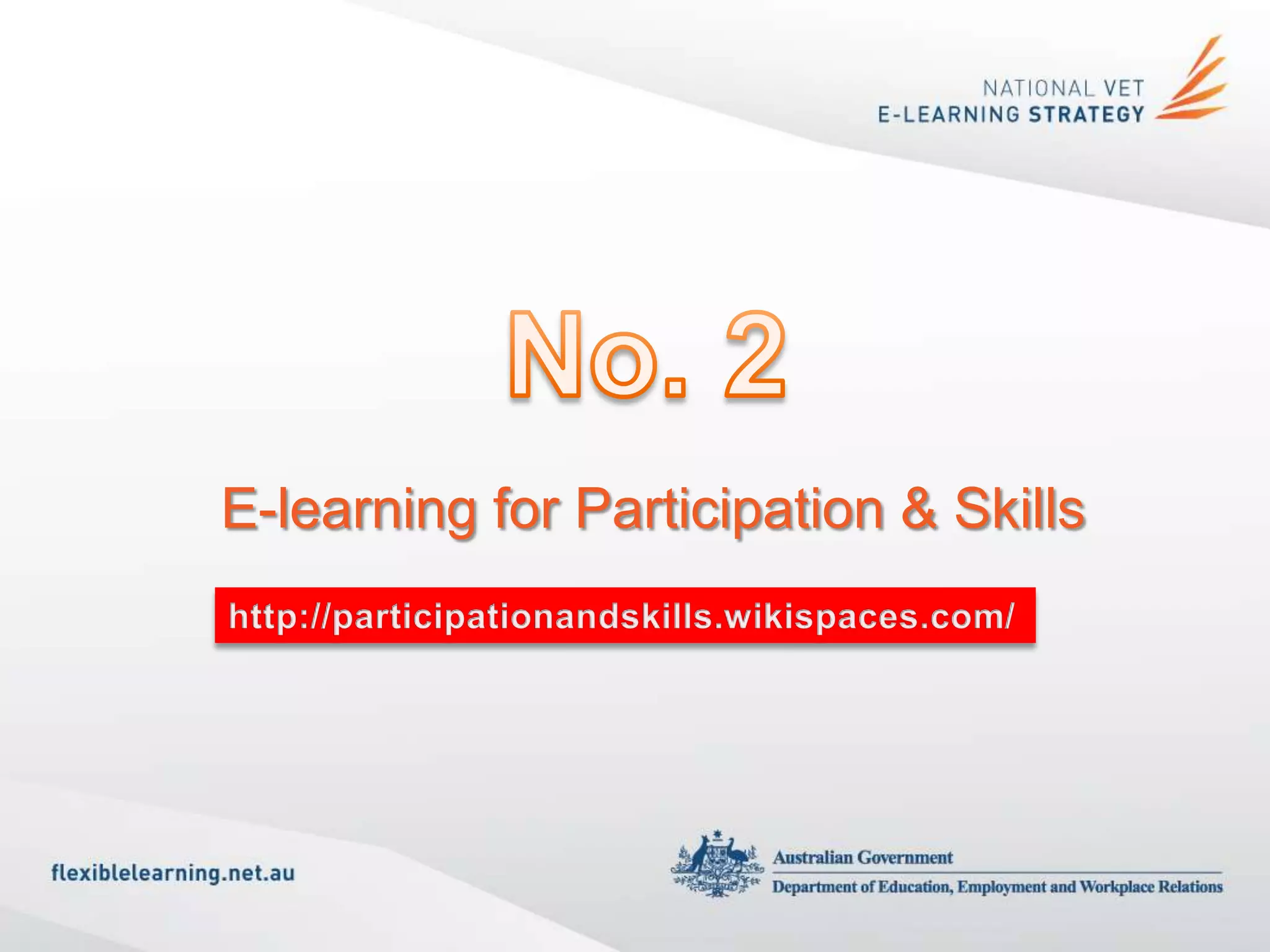 E-learning for Participation & Skills
 