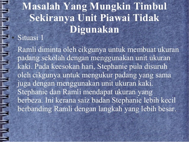 Kebaikan dan keburukan menggunakan unit piawai yang tidak sama Kebaikan dan keburukan menggunakan unit piawai yang tidak sama