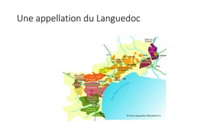 Une appellation du Languedoc
 