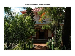 Temple bouddhiste rue Sainte-Anne
 
