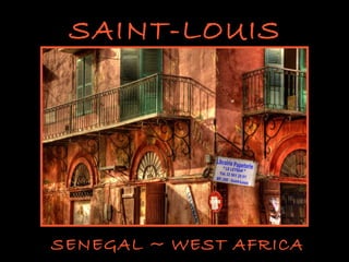 SAINT-LOUIS SENEGAL ~ WEST AFRICA 