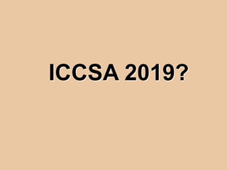 ICCSA 2019?
 