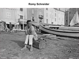 Romy Schneider
 