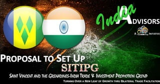 SAINT VINCENT AND THE GRENADINES-INDIA TRADE & INVESTMENT PROMOTION GROUP
 