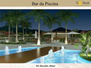 Bar da Piscina  Por Benedito Abbud 