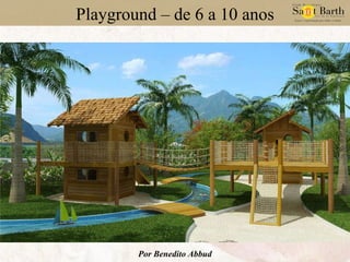 Playground – de 6 a 10 anos Por Benedito Abbud 