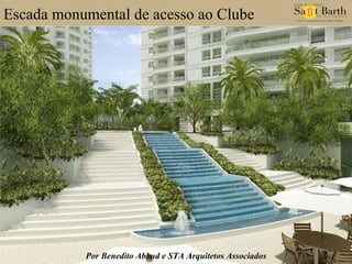 Escada monumental de acesso ao Clube Por Benedito Abbud e STA Arquitetos Associados 