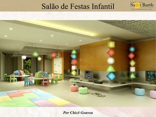 Salão de Festas Infantil Por Chicô Gouvea 