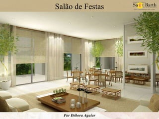 Salão de Festas Por Débora Aguiar 