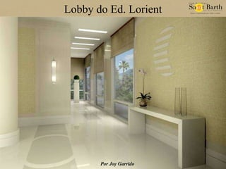 Lobby do Ed. Lorient Por Joy Garrido 