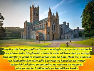 Benedict alichangia zaidi kuliko mtu mwingine yeyote katika kuibuka
kwa utawa huko Magharibi. Utawala wake ulikuwa hati ya msingi
kwa maelfu ya jamii za kidini katika Enzi za Kati. Hadi leo, Utawala
wa Mtakatifu Benedict ndio Utawala wa kawaida na wenye
ushawishi mkubwa unaotumiwa na watawa na watawa,
zaidi ya miaka 1,400 baada ya kuandikwa kwake.
 