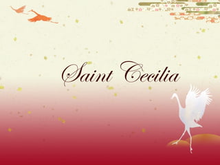 Saint Cecilia 