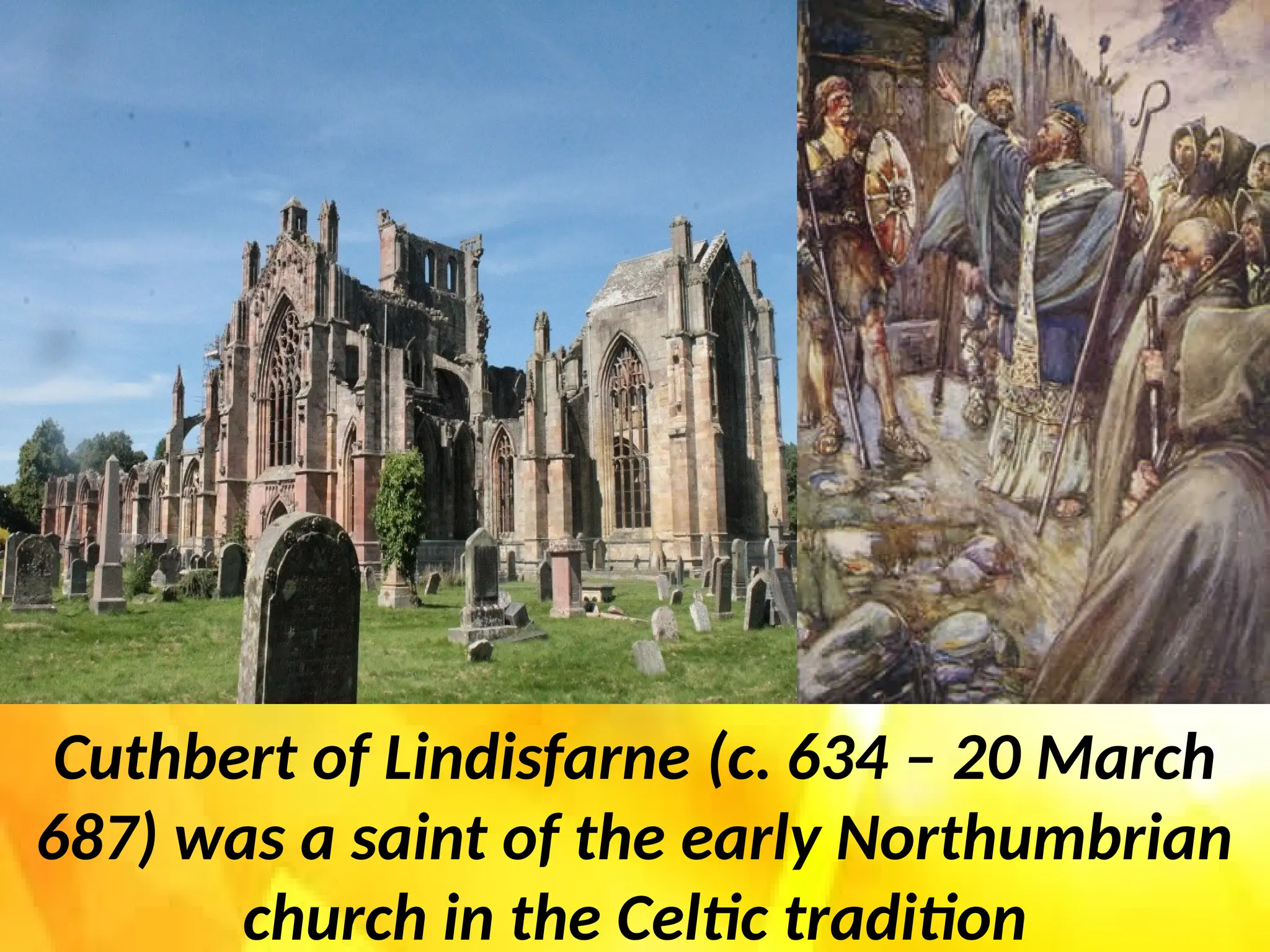 Cushbert Saint Cuthbert of Lindisfarne, Wonder Worker of Britain.pptx