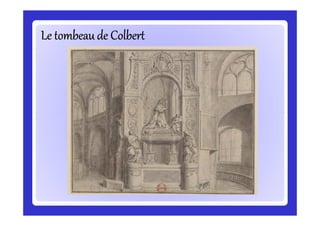 Le tombeau de ColbertLe tombeau de ColbertLe tombeau de ColbertLe tombeau de ColbertLe tombeau de ColbertLe tombeau de ColbertLe tombeau de ColbertLe tombeau de Colbert
 