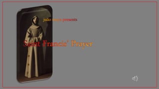 Saint Francis' Prayer