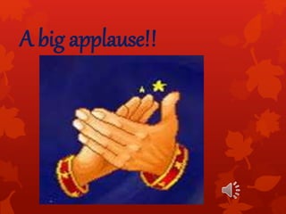 A big applause!!