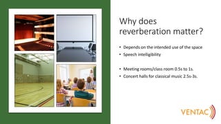 Conference Room Reverberation The Acoustics of Reverberation: Causes & Treatments | PPTX