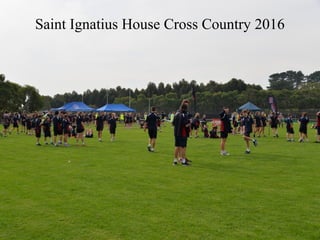 Saint Ignatius House Cross Country 2016
 