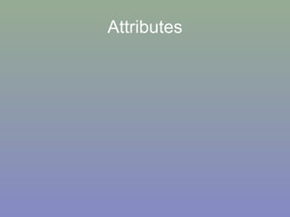 Attributes 