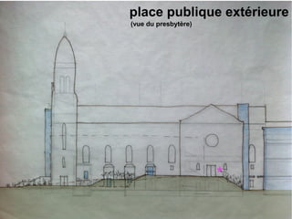 place publique extérieure
(vue du presbytère)
 