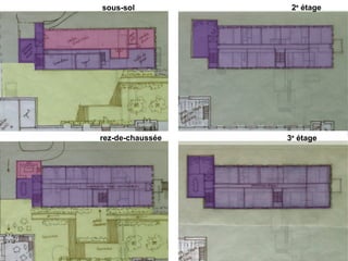 sous-sol           2e étage




rez-de-chaussée   3e étage
 