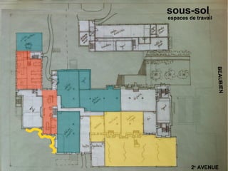 sous-sol
espaces de travail




                     BEAUBIEN
         2e AVENUE
 