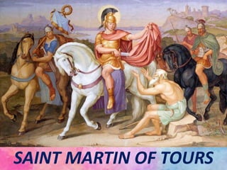 SAINT MARTIN OF TOURS
 