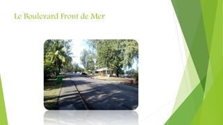 Le Boulevard Front de Mer