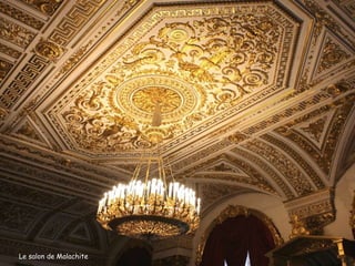 Le salon de Malachite
 
