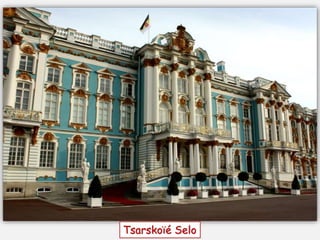 Tsarskoïé Selo
 
