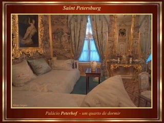 Saint Petersburg   Palácio  Peterhof  - um quarto de dormir   